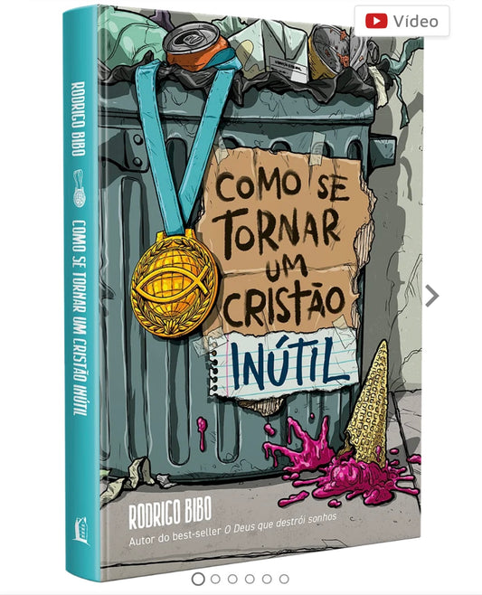 Como se tornar um Cristão Inútil